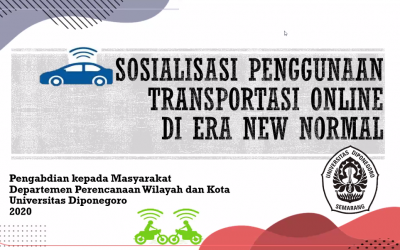 Pengabdian Masyarakat Departemen Perencanaan Wilayah dan Kota 2020: Sosialisasi Penggunaan Kendaraan Online di Era New Normal pada Siswa SMP Al-Azhar 14 Semarang.