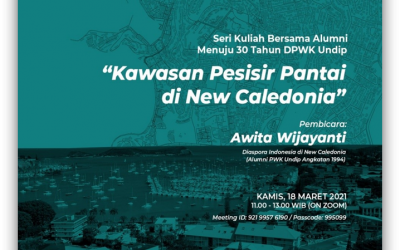 Seri Kuliah KKL Bersama Alumni – Menuju 30 tahun DPWK Universitas Diponegoro