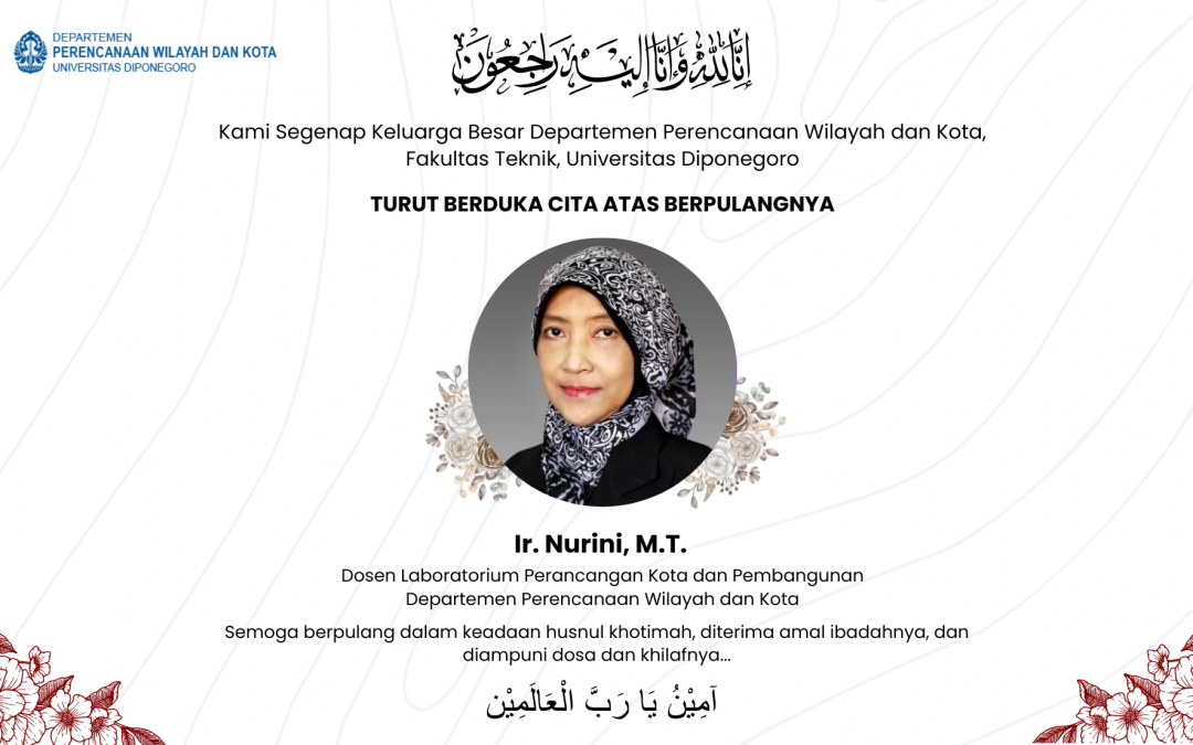 Berita Duka, Ir. Nurini, M.T.