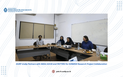 DPWK Undip Gandeng NGO IKUPI dan PATTIRO dalam Kerjasama Penelitian KONEKSI Research Project