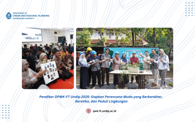 Pendikar DURP Undip 2025: Preparing Young Planners with Character, Ethics, and Environmental Awareness