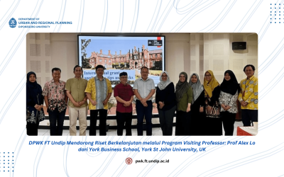 DPWK FT Undip Mendorong Riset Berkelanjutan melalui Program Visiting Professor: Prof Alex Lo dari York Business School, York St John University, UK